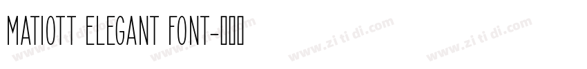 MATIOTT ELEGANT FONT字体转换